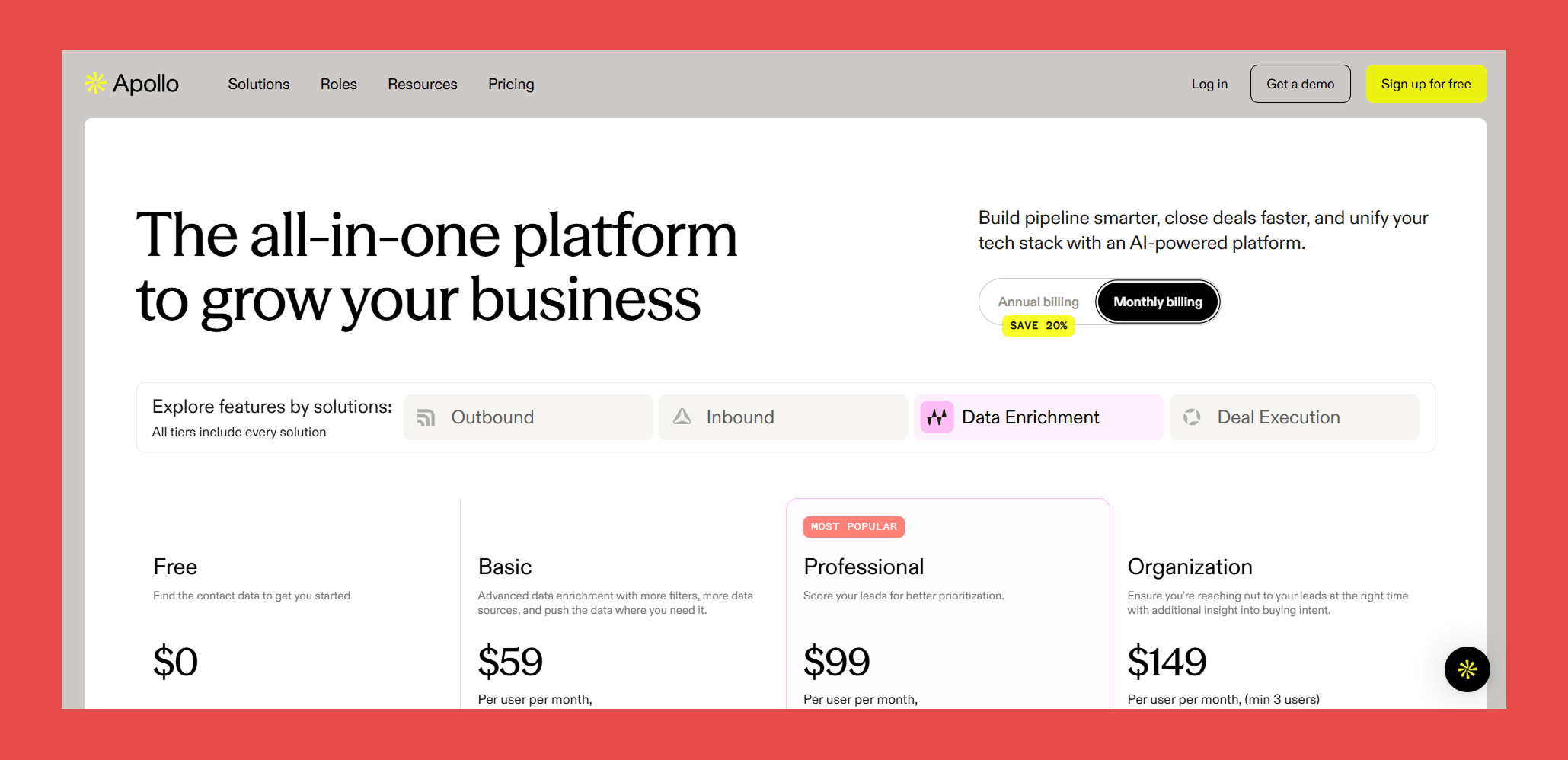 Apollo.io →  Best for: SMBs and early-stage teams wanting an affordable all-in-one platform