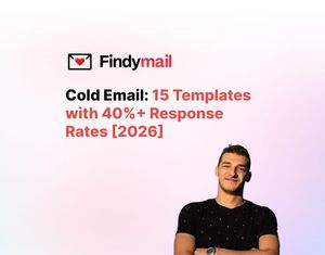 Cold Email: 15 Templates with 40%+ Response Rates [2026]