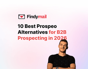 10 Best Prospeo Alternatives for B2B Prospecting in 2026