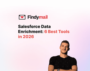 Salesforce Data Enrichment: 6 Best Tools in 2026
