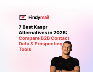 7 Best Kaspr Alternatives in 2026: Compare B2B Contact Data & Prospecting Tools