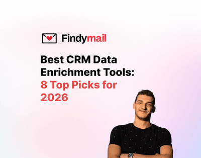 Best CRM Data Enrichment Tools: 8 Top Picks for 2026