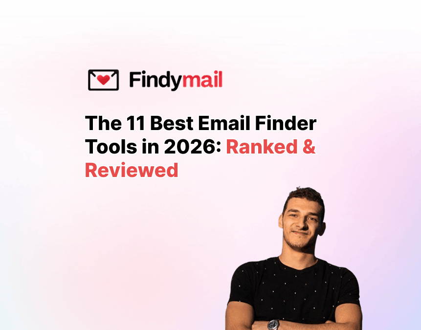 The 11 Best Email Finder Tools in 2026: Ranked & Reviewed