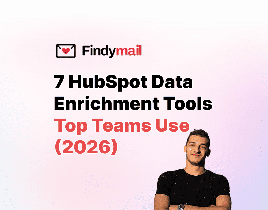 7 HubSpot Data Enrichment Tools Top Teams Use (2026)