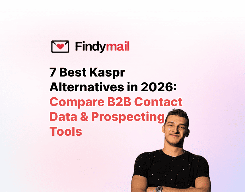 7 Best Kaspr Alternatives in 2026: Compare B2B Contact Data & Prospecting Tools
