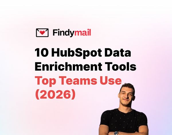 10 HubSpot Data Enrichment Tools Top Teams Use (2026)