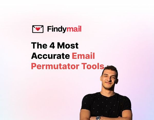 The 4 Most Accurate Email Permutator Tools