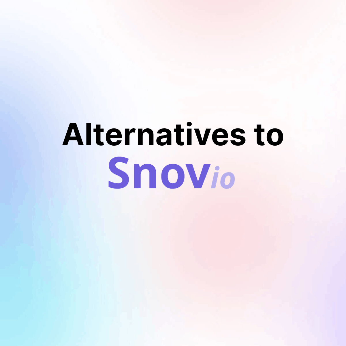 Top 15 Snov.io Alternatives in 2026 (Findymail, Hunter, Apollo & More)