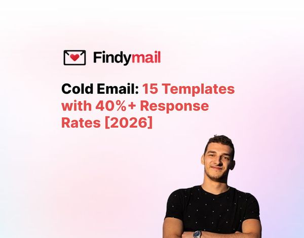 Cold Email: 15 Templates with 40%+ Response Rates [2026]