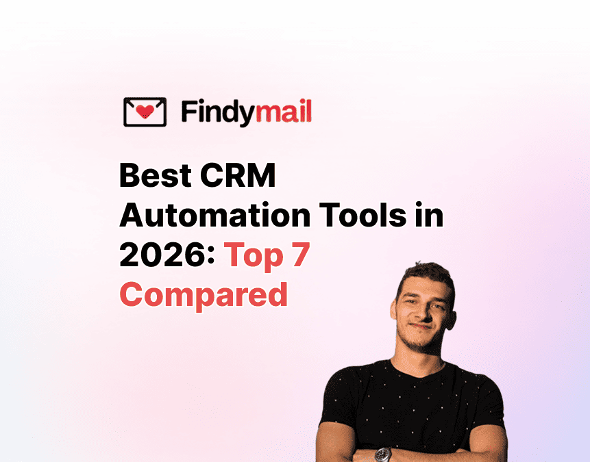Best CRM Automation Tools in 2026: Top 7 Compared